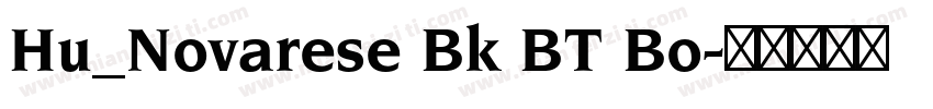 Hu_Novarese Bk BT Bo字体转换